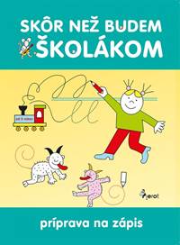 Kniha Skôr než budem školákom