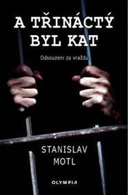 Kniha A třináctý byl kat - Odsouzeni za vraždu