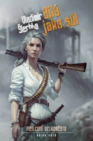 Kniha Poslední velkoměsto 5 - Bílá jako sůl