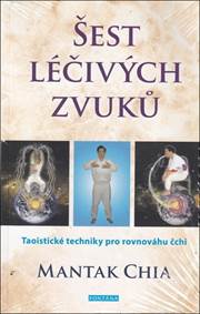 Kniha Šest léčivých zvuků