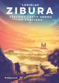 Kniha Všechny cesty vedou do Santiaga