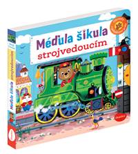 Kniha Méďula Šikula strojvedoucím - Obrázky s pohyblivými prvky