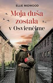 Kniha Moja duša zostala v Osvienčime
