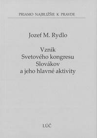 Vznik Svetového kongresu Slovákov a jeho hlavné aktivity