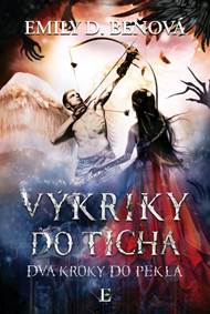 Kniha Výkriky do ticha (Dva kroky do pekla 2)