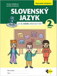 Kniha Slovenský jazyk pre 3. ročník základných škôl - Pracovná učebnica 2. časť
