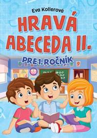 Kniha Hravá abeceda II. pre 1.ročník