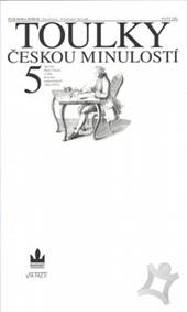 Toulky českou minulostí 5