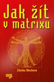 Kniha Jak žít v matrixu