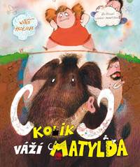 Kniha Kolik váží Matylda