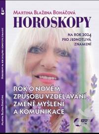 Kniha Horoskopy na rok 2024 - Rok o novém způsobu vzdělávání, změně myšlení a komunikace