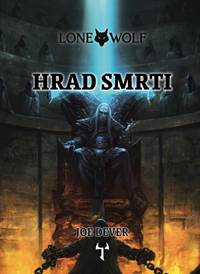 Kniha Lone Wolf 7: Hrad smrti (gamebook)