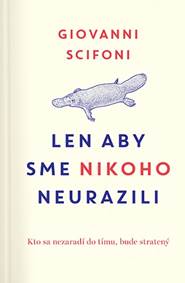 Kniha Len aby sme nikoho neurazili