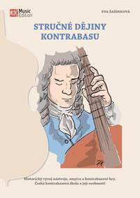 Kniha Stručné dějiny kontrabasu - Historický vývoj nástroje, smyčce a kontrabasové hry