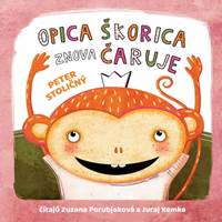 Kniha Opica Škorica znova čaruje - audiokniha