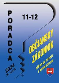 Kniha Poradca 11-12/2024 – Občiansky zákonník s komentárom