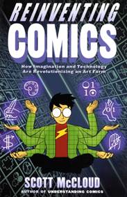 Kniha Reinventing Comics : How Imagination And Technology Are Revolutionizing An Art Form