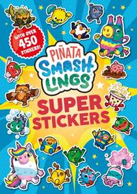 Kniha Pinata Smashlings: Super Stickers