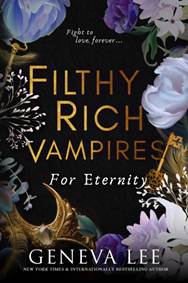 Kniha Filthy Rich Vampires: For Eternity