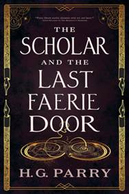 Kniha The Scholar and the Last Faerie Door
