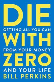 Kniha Die With Zero