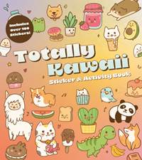 Kniha Totally Kawaii Sticker & Activity Book
