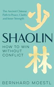 Kniha Shaolin: How to Win Without Conflict