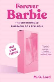 Kniha Forever Barbie - The Unauthorized Biography of a Real Doll