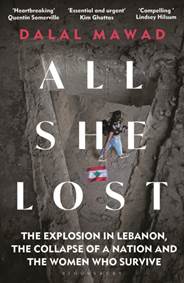 Kniha All She Lost : The Explosion in Lebanon, the Collapse of a Nation and the Women who Survive