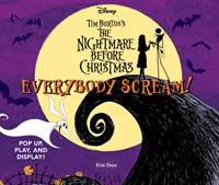 Kniha Everybody Scream!: Disney Tim Burtons The Nightmare Before Christmas