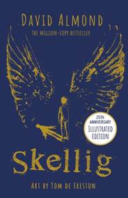 Kniha Skellig: the 25th anniversary illustrated edition