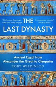 Kniha The Last Dynasty : Ancient Egypt from Alexander the Great to Cleopatra