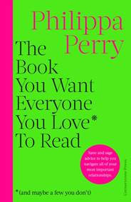 Kniha The Book You Want Everyone You Love* To Read *(and maybe a few you don