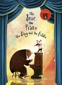Kniha The Bear, The Piano, The Dog and the Fiddle