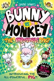 Kniha Bunny vs Monkey: The Impossible Pig