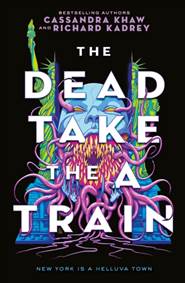 Kniha The Carrion City - The Dead Take the A Train