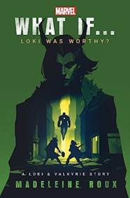 Kniha What If. . . Loki Was Worthy?
