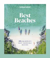 Kniha Best Beaches: 100 of the World’s Most Incredible Beaches