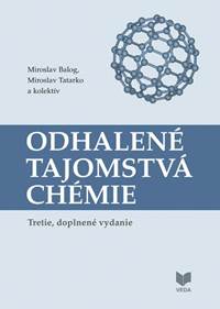 Odhalené tajomstvá chémie (tretie, doplnené vydanie)