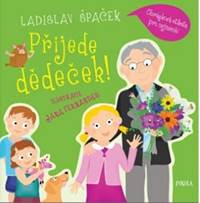 Kniha Přijede dědeček! Obrázková etiketa pro n