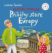 Kniha Dědečku, vyprávěj – Příběhy staré Evropy