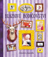 Kniha Bláznivé rodičovství