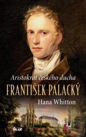 Kniha Aristokrat českého ducha – František Palacký