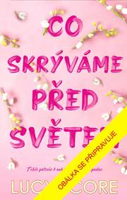 Kniha Co skrýváme před světem