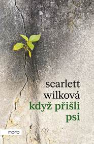 Kniha Když přišli psi