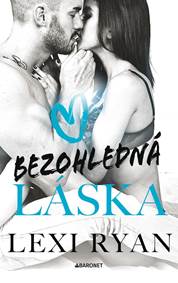 Kniha Bezohledná láska