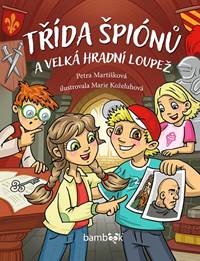 Kniha Třída špiónů a velká hradní loupež