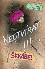 Kniha Neotvírat!!! Škrábe!