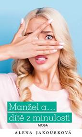 Kniha Manžel a… dítě z minulosti