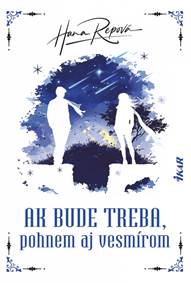 Kniha Ak bude treba, pohnem aj vesmírom
